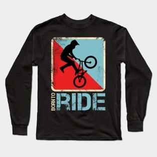 Born to Ride Long Sleeve T-Shirt